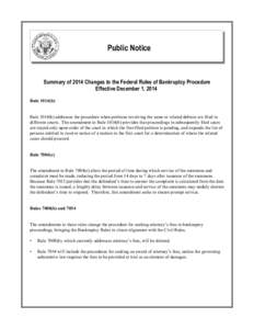 Public Notice  Summary of 2014 Changes to the Federal Rules of Bankruptcy Procedure Effective December 1, 2014 Rule 1014(b)