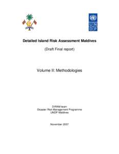 Detailed Island Risk Assessment Maldives (Draft Final report) Volume II: Methodologies  DIRAM team