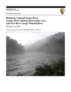 National Park Service U.S. Department of the Interior Natural Resource Program Center  Bluestone National Scenic River,