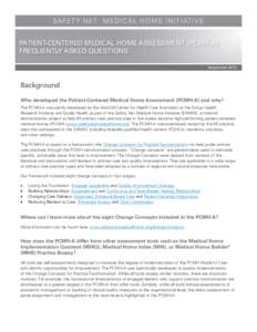 SAFETY NET M E D I C A L HO M E I N IT I AT I V E PATIENT-CENTERED MEDICAL I M PHOME L E MASSESSMENT E N T A T I O(PCMH-A) N