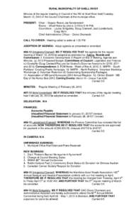 RURAL MUNICIPALITY OF SHELL RIVER Minutes of the regular meeting of Council of the RM of Shell River held Tuesday, March 12, 2013 in the Council Chambers of the municipal office. PRESENT: Chair – Deputy Reeve Joe Sende