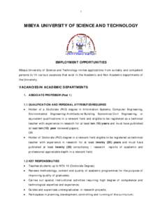 1  MBEYA UNIVERSITY OF SCIENCE AND TECHNOLOGY EMPLOYMENT OPPORTUNITIES Mbeya University of Science and Technology invites applications from suitably and competent