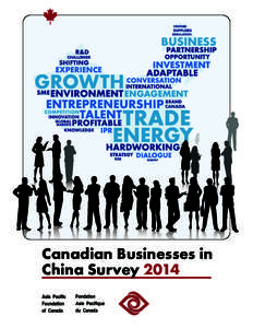 Canadian Businesses in China Survey 2014 TABLE OF CONTENTS  ABOUT THE ASIA PACIFIC FOUNDATION OF CANADA _______________________________________________________2