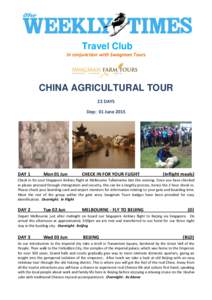 Travel Club In conjunction with Swagman Tours CHINA AGRICULTURAL TOUR 22 DAYS Dep: 01 June 2015