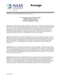 Acreage Washington, D.C. Released June 30, 2009, by the National Agricultural Statistics Service (NASS), Agricultural Statistics Board, U.S. Department of Agriculture. For information on Acreage call[removed], offi