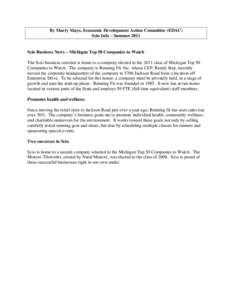 By Marty Mayo, Economic Development Action Committee (EDAC) Scio Info – Summer 2011 Scio Business News – Michigan Top 50 Companies to Watch The Scio business corridor is home to a company elected to the 2011 class of