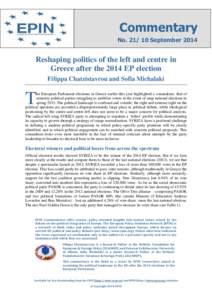 Commentary No[removed]September 2014 Reshaping politics of the left and centre in Greece after the 2014 EP election Filippa Chatzistavrou and Sofia Michalaki