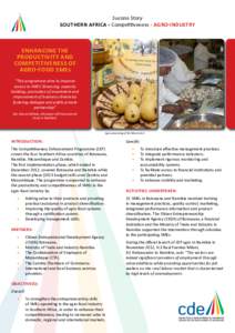 Success Story southern africa • Competitiveness • agro-industry Enhancing the productivity and competitiveness of