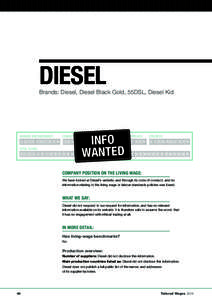 Diesel  Brands: Diesel, Diesel Black Gold, 55DSL, Diesel Kid WORKER EMPOWERMENT:  10