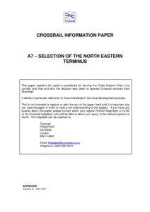 CROSSRAIL INFORMATION PAPER  A7 – SELECTION OF THE NORTH EASTERN