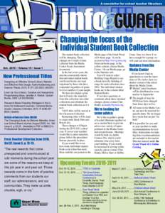 A newsletter for school teacher librarians  Changing the focus of the Individual Student Book Collection  Oct.  2010 •  Volume  15 •  Issue  1