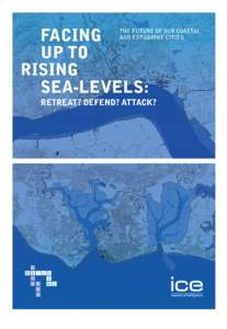 Facing 		 up to Rising Sea-Levels:  The Future of our Coastal