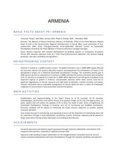 ARMENIA BASIC FACTS ABOUT PEI ARMENIA Timescale: Phase I, April 2012–January[removed]Phase II, October 2014 – December 2016 Partners: The Ministry of Nature Protection, Ministry of Economy, Office of the Prime Minister