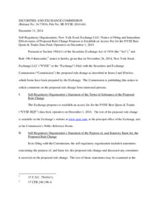 SECURITIES AND EXCHANGE COMMISSION (Release No[removed]; File No. SR-NYSE[removed]December 11, 2014 Self-Regulatory Organizations; New York Stock Exchange LLC; Notice of Filing and Immediate Effectiveness of Proposed R