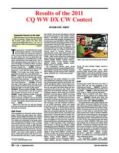 Results of the 2011 CQ WW DX CW Contest BY BOB COX,* K3EST Expanded Results on the Web Other elements of our contest reporting are