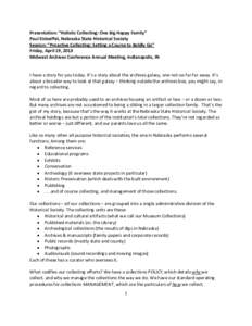 Presentation: “Holistic Collecting: One Big Happy Family” Paul Eisloeffel, Nebraska State Historical Society Session: “Proactive Collecting: Setting a Course to Boldly Go” Friday, April 19, 2013 Midwest Archives 