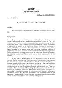 立法會 Legislative Council LC Paper No. CBRef : CB1/BCReport of the Bills Committee on Land Titles Bill