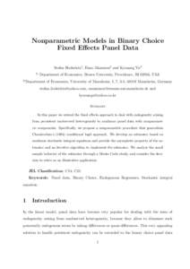 Nonparametric Models in Binary Choice Fixed Effects Panel Data Stefan Hoderlein1 , Enno Mammen2 and Kyusang Yu2 1) 2)