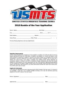 2015 Rookie of the Year Application Driver’s Name ______________________________________ Birth Date _____________________ City ________________________________________________ State ________ Car # ___________ Email Add