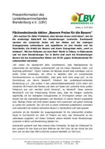 Presseinformation des Landesbauernverbandes Brandenburg e.V. (LBV) Teltow, dFlächendeckende Aktion „Bessere Preise für die Bauern“