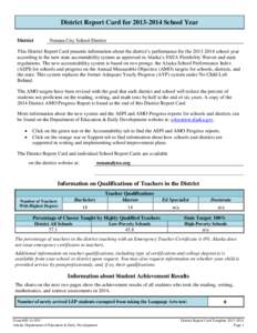 District Report Card for[removed]School Year District Nenana City School District  This District Report Card presents information about the district’s performance for the[removed]school year