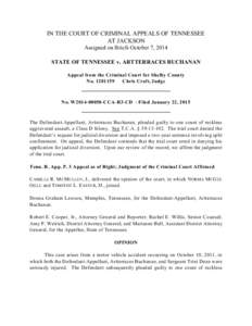 IN THE COURT OF CRIMINAL APPEALS OF TENNESSEE AT JACKSON Assigned on Briefs October 7, 2014 STATE OF TENNESSEE v. ARTTERRACES BUCHANAN Appeal from the Criminal Court for Shelby County No[removed]