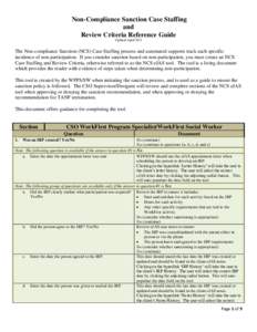 Non-Compliance Sanction Case Staffing and Review Criteria Reference Guide Updated April[removed]The Non-compliance Sanction (NCS) Case Staffing process and automated supports track each specific