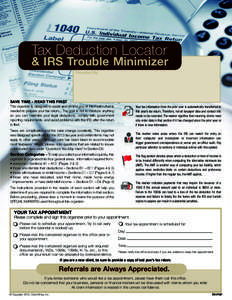 Tax Deduction Locator  & IRS Trouble Minimizer Provided By:  SAVE TIME – READ THIS FIRST