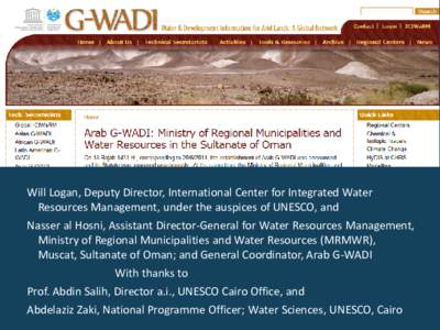 Title – what?  authors Will Logan, Deputy Director, International Center for Integrated Water Resources Management, under the auspices of UNESCO, and Nasser al Hosni, Assistant Director-General for Water Resources M