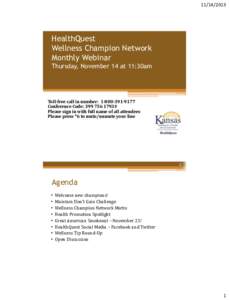 [removed]HealthQuest Wellness Champion Network Monthly Webinar Thursday, November 14 at 11:30am