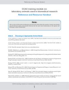 Reference and Resource Handout  CCAC training module on: laboratory animals used in biomedical research Reference and Resource Handout