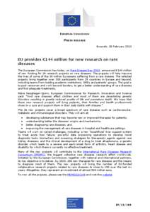 EUROPEAN COMMISSION  PRESS RELEASE Brussels, 28 February[removed]EU provides €144 million for new research on rare
