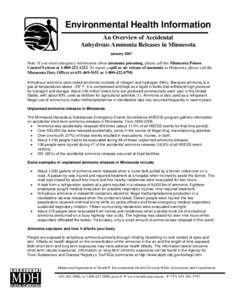 Environmental Health Information An Overview of Accidental Anhydrous Ammonia Releases in Minnesota January[removed]Note: If you need emergency information about ammonia poisoning, please call the Minnesota Poison