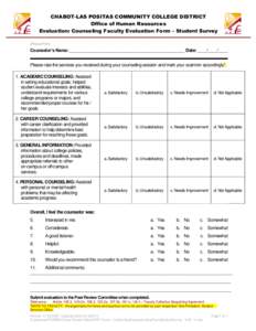 CHABOT-LAS POSITAS COMMUNITY COLLEGE DISTRICT Office of Human Resources Evaluation: Counseling Faculty Evaluation Form – Student Survey (Please Print)  Counselor’s Name: ______________________________________________