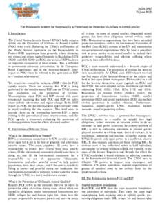 Policy Brief 21 June 2012 The Relationship between the Responsibility to Protect and the Protection of Civilians in Armed Conflict I. Introduction The United Nations Security Council (UNSC) holds an open