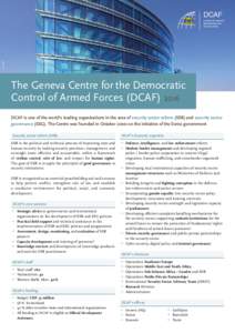 © IHEID  The Geneva Centre for the Democratic Control of Armed Forces (DCAFDCAF is one of the world’s leading organizations in the area of security sector reform (SSR) and security sector governance (SSG). The 
