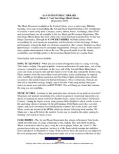 SAN DIEGO PUBLIC LIBRARY Music @ Your San Diego Main Library [September[removed]The Music Resources available at the Central Library cover a wide range. Whether listening, browsing or researching, the Art and Music Departm