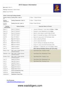 2015 Season Information Age Level: Under 14 Training: Wednesday 5:15pm-6:20pm Venue: Easts Field tba  Under 14 Intra-club Grading schedule