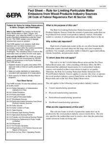 United States Environmental Protection Agency Region 10  April 2005 Fact Sheet – Rule for Limiting Particulate Matter Emissions from Wood Products Industry Sources