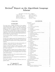 Revised7 Report on the Algorithmic Language Scheme ALEX SHINN AND JOHN COWAN (Editors) AARON W. HSU ALARIC SNELL-PYM ARTHUR A. GLECKLER