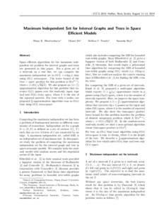 CCCG 2014, Halifax, Nova Scotia, August 11–13, 2014  Maximum Independent Set for Interval Graphs and Trees in Space Efficient Models Binay K. Bhattacharya∗