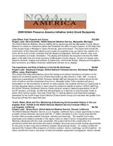 2009 NOAA Preserve America Initiative (mini) Grant Recipients Lake Effect: Past, Present and Future $12,000 Project Lead: Dave Guenther, NOAA National Weather Service, Marquette, Michigan. The NOAA National Weather Servi