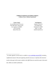 Childhood Socialization and Political Attitudes: Evidence from a Natural Experiment1 Andrew Healy Loyola Marymount University One LMU Drive, Room 4229