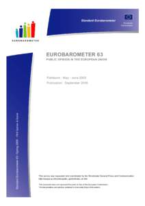 Standard Eurobarometer European Commission EUROBAROMETER 63 PUBLIC OPINION IN THE EUROPEAN UNION