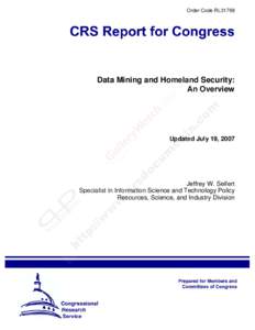 Order Code RL31798  Data Mining and Homeland Security: An Overview  Updated July 19, 2007