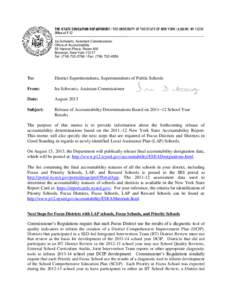 THE STATE EDUCATION DEPARTMENT / THE UNIVERSITY OF THE STATE OF NEW YORK / ALBANY, NY[removed]Office of P-12 Ira Schwartz, Assistant Commissioner Office of Accountability 55 Hanson Place, Room 400 Brooklyn, New York 11217