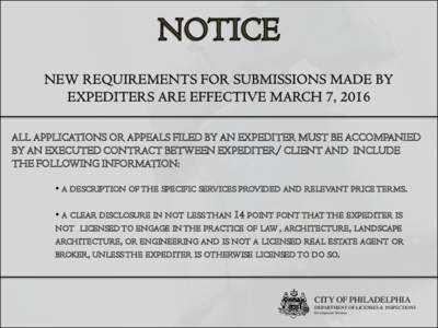 ALL APPLICATIONS OR APPEALS FILED BY AN EXPEDITER MUST BE ACCOMPANIED BY AN EXECUTED CONTRACT BETWEEN EXPEDITER/ CLIENT AND INCLUDE THE FOLLOWING INFORMATION: • A DESCRIPTION OF THE SPECIFIC SERVICES PROVIDED AND RELEV