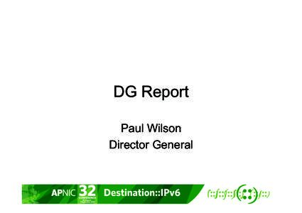 DG Report Paul Wilson Director General Operational Planning •  2012 plan commencing shortly