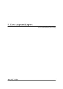 R Data Import/Export VersionPatchedR Core Team  This manual is for R, versionPatched).