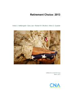 Retirement Choice: 2013  Anita U. Hattiangadi • Gary Lee • Robert W. Shuford • Aline O. Quester DRM-2013-U[removed]Final March 2013